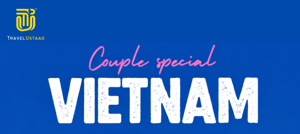 Vietnam Couple Package 